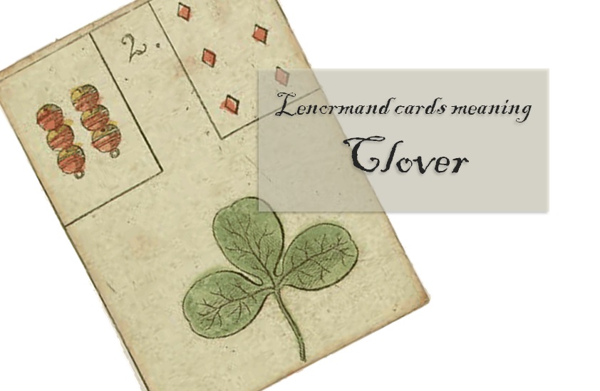 clover lenormand card meaning